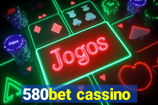 580bet cassino